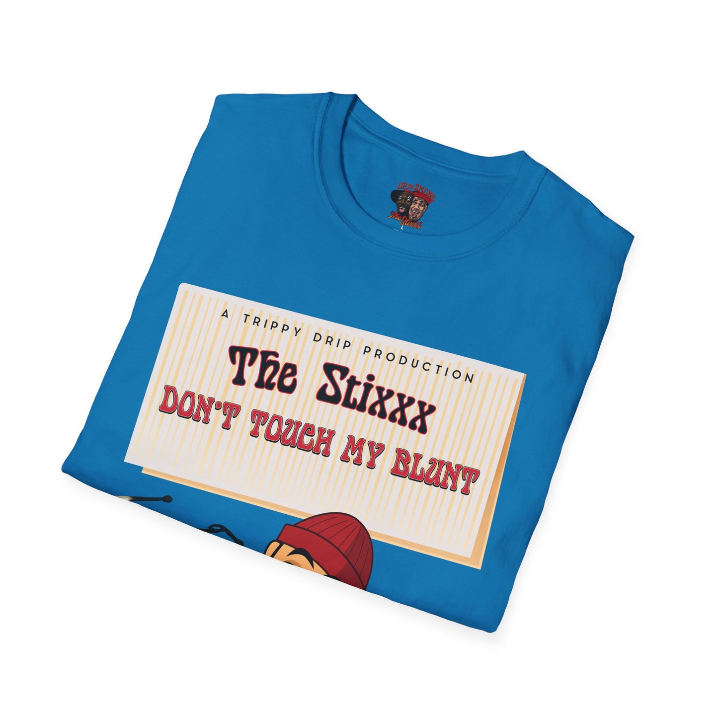 Roll up The Stixxx Unisex Softstyle T-Shirt