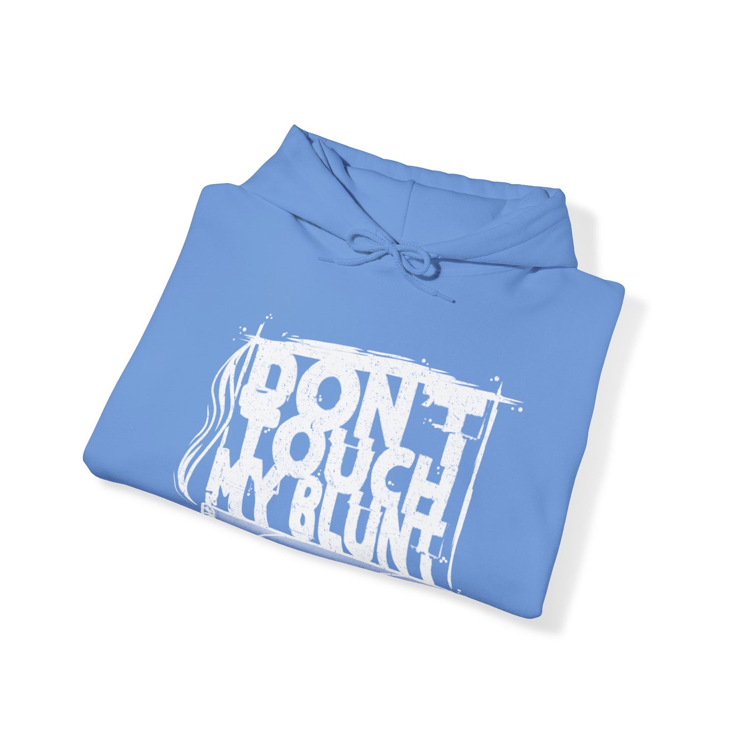 Don’t touch my blunt Unisex Heavy Blend™ Hooded Sweatshirt