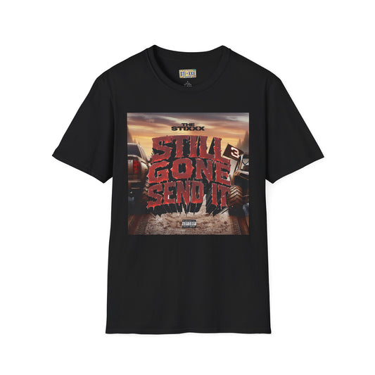 The Stixxx “Still Gone Send It” Unisex Softstyle T-Shirt - Vintage Inspired 'Still Gone Send It' Graphic Tee