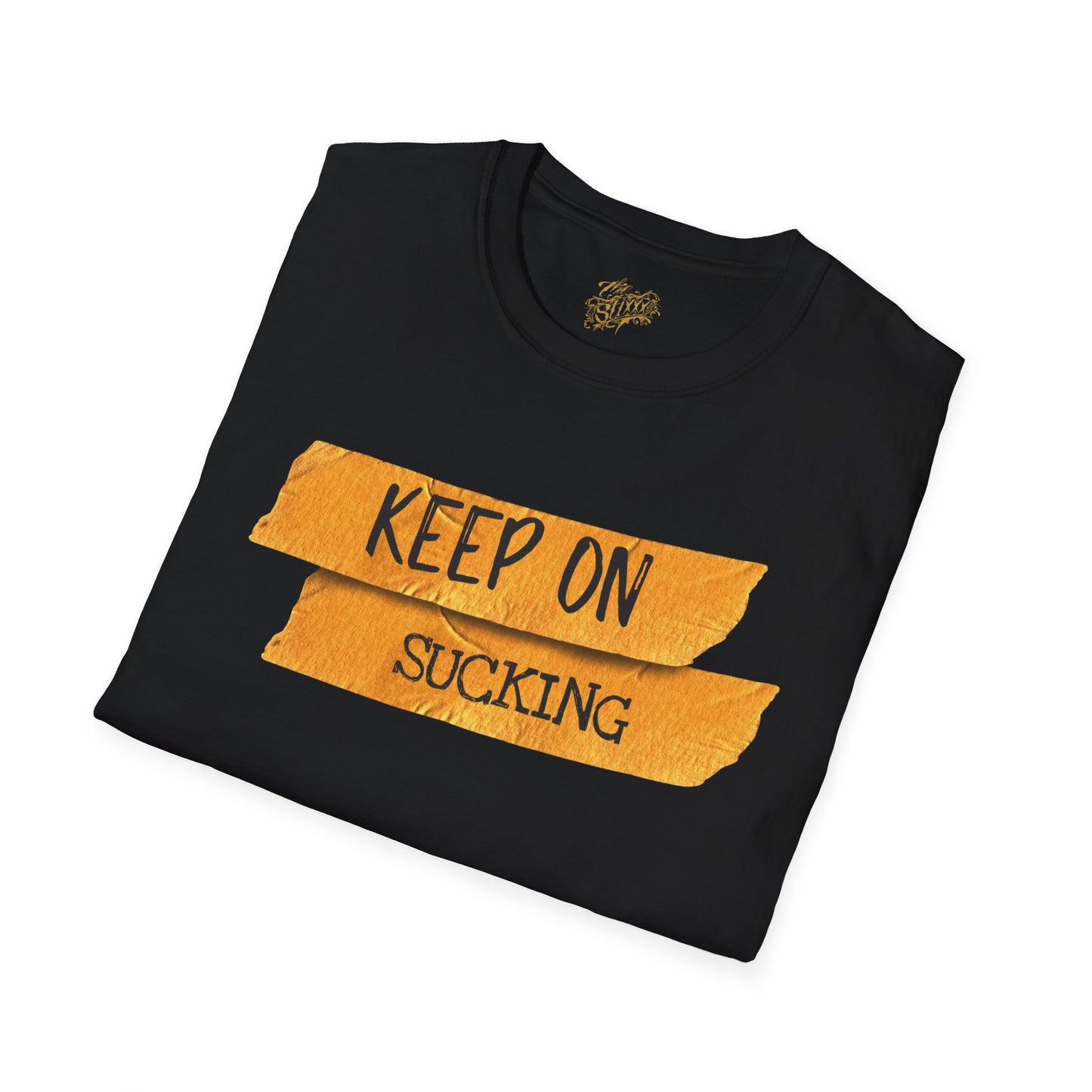 Keep on sucking Unisex Tee